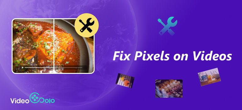 Fix Pixels on Videos