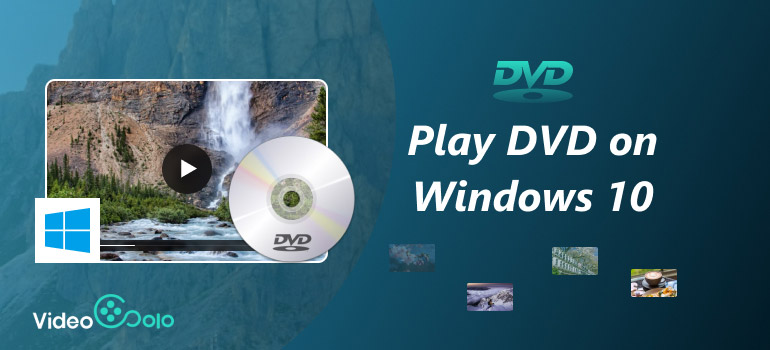 Play DVD on Windows 10