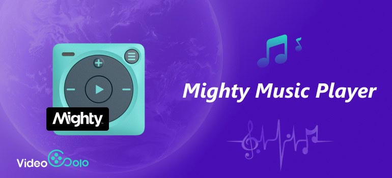 Mighty Music Player
