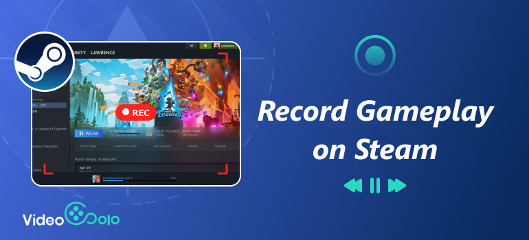 Record Gameplay On Steam