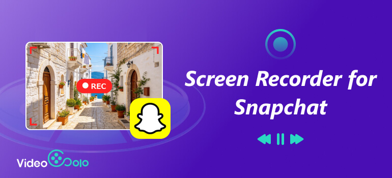 Screen Recorder For Snapchat