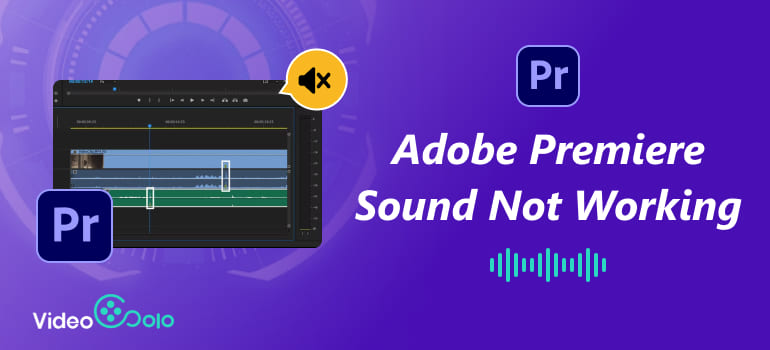 Adobe Premiere Sound Not Working
