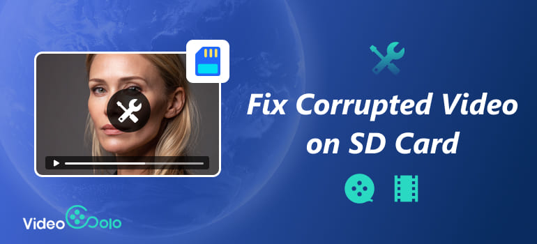 Fix Corrupted Video on SD Card