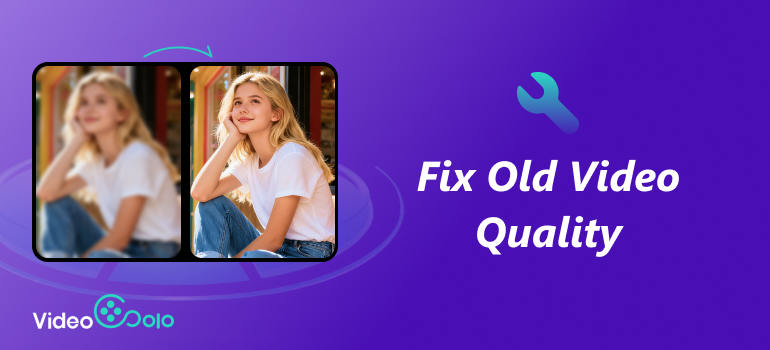 Fix Old Video Quality